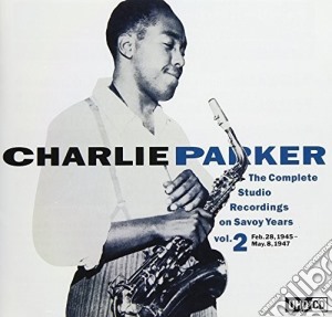 Charlie Parker - The Complete Studio Recording On Savoy Years Vol.2 cd musicale di Charlie Parker