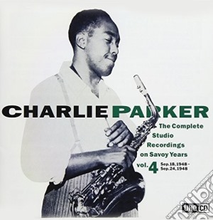 Charlie Parker - The Complete Studio Recording On Savoy Years Vol. 4 cd musicale di Charlie Parker