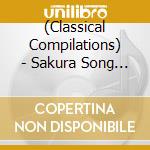 (Classical Compilations) - Sakura Song -Instrumental- cd