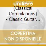 (Classical Compilations) - Classic Guitar No Miryoku cd