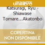 Katsuragi, Ryu - Shiawase Tomare...Akatonbo cd