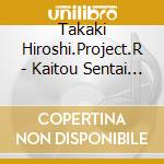 Takaki Hiroshi.Project.R - Kaitou Sentai Lupinranger Vs Keisatsu Sentai Patranger Original Album So cd musicale di Takaki Hiroshi.Project.R