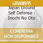 Japan Ground Self Defense - Inochi No Oto
