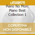 Piano No Mori: Piano Best Collection 1 cd
