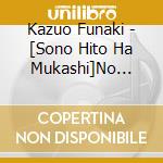 Kazuo Funaki - [Sono Hito Ha Mukashi]No Theme cd