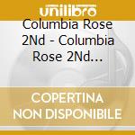 Columbia Rose 2Nd - Columbia Rose 2Nd Zenkyoku Shuu Chieko Shou cd