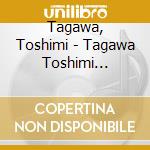 Tagawa, Toshimi - Tagawa Toshimi Zenkyoku Shuu Haru Yo Koi cd