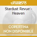 Stardust Revue - Heaven cd musicale