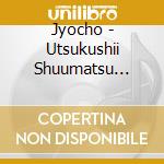 Jyocho - Utsukushii Shuumatsu Cycle (2 Cd) cd