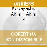 Kobayashi, Akira - Akira 3 cd