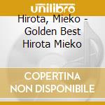 Hirota, Mieko - Golden Best Hirota Mieko cd