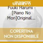 Fuuki Harumi - [Piano No Mori]Original Soundtrack (2 Cd) cd