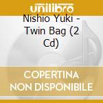 Nishio Yuki - Twin Bag (2 Cd) cd
