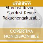 Stardust Revue - Stardust Revue Rakuenongakuzai       In Moricoro Park cd