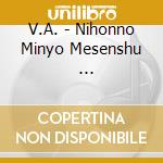 V.A. - Nihonno Minyo Mesenshu              Oshinetsu.Chubu.Hokuriku Hen- (2 Cd) cd