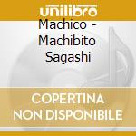 Machico - Machibito Sagashi cd