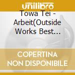 Towa Tei - Arbeit(Outside Works Best Album) (2 Cd) cd musicale