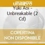 Yuki Aoi - Unbreakable (2 Cd) cd