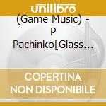 (Game Music) - P Pachinko[Glass No Kamen]Original Song cd
