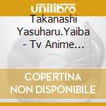 Takanashi Yasuharu.Yaiba - Tv Anime Gegege No Kitaro Original Soundtrack 2 cd musicale