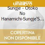 Sungje - Otoko No Hanamichi-Sungje'S Japanese Songbook- cd
