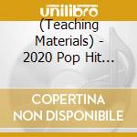 (Teaching Materials) - 2020 Pop Hit March cd