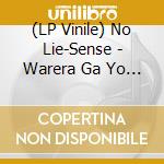 (LP Vinile) No Lie-Sense - Warera Ga Yo Ha vinile