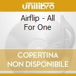 Airflip - All For One cd