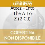 Ateez - Into The A To Z (2 Cd) cd musicale