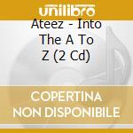 Ateez - Into The A To Z (2 Cd) cd