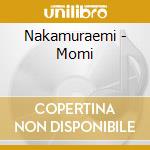 Nakamuraemi - Momi cd