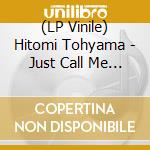 (LP Vinile) Hitomi Tohyama - Just Call Me Penny vinile