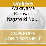 Wakayama Kazusa - Nagatsuki No Yado cd