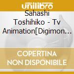 Sahashi Toshihiko - Tv Animation[Digimon Adventure:]Original Soundtrack Vol.2 cd musicale