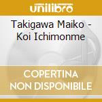 Takigawa Maiko - Koi Ichimonme cd