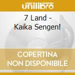 7 Land - Kaika Sengen! cd