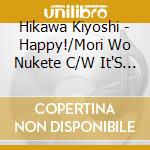 Hikawa Kiyoshi - Happy!/Mori Wo Nukete C/W It'S A Merry Christmas ! cd musicale