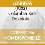 (Kids) - Columbia Kids Dokidoki Tobidasu Bikkuri Bako! Kodomo No Uta cd