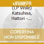 (LP Vinile) Katsuhisa, Hattori - Kohukugosyoppan vinile