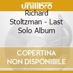 Richard Stoltzman - Last Solo Album cd musicale