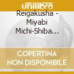 Reigakusha - Miyabi Michi-Shiba Sukeyasu No Fue No Sekai cd musicale