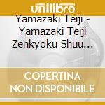 Yamazaki Teiji - Yamazaki Teiji Zenkyoku Shuu 2023 cd