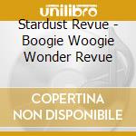 Stardust Revue - Boogie Woogie Wonder Revue cd