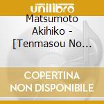 Matsumoto Akihiko - [Tenmasou No 3Shimai] Soundtrack Ban cd