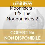 Moonriders - It'S The Moooonriders 2 cd