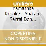 Yamashita Kosuke - Abataro Sentai Don Brothers Original Soundtrack (3 Cd) cd