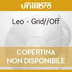 Leo - Grid//Off cd