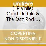 (LP Vinile) Count Buffalo & The Jazz Rock Band - Soul & Rock vinile