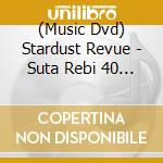 (Music Dvd) Stardust Revue - Suta Rebi 40 Shuunen Touzai Awasete 108 Kyoku Bonnou Live (8 Dvd) cd