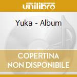 Yuka - Album cd